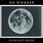 Cover - Oh Wonder - Midnight Moon