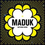 Cover - Maduk - Nothing More
