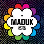 Cover - Maduk - Never Give Up