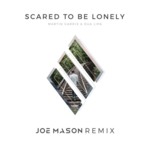 Cover - Martin Garrix & Dua Lipa - Scared To Be Lonely (Joe Mason Remix)