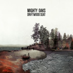 Cover - Mighty Oaks - Driftwood Seat