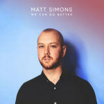 Cover - Matt Simons - We Can Do Better