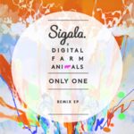 Cover - Sigala & Digital Farm Animals - Only One (Brookes Brothers Remix)