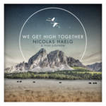 Cover - Nicolas Haelg & Tyler Sjöström - We Get High Together