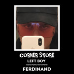 Cover - Left Boy : Ferdinand - Corner Store