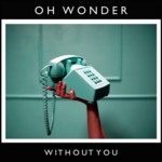 Cover - Oh Wonder - Without You