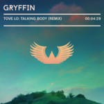 Cover - Tove Lo - Talking Body (Gryffin Remix)