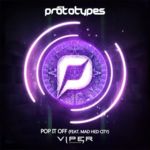 Cover - The Prototypes - Pop It Off (ft. Mad Het City)