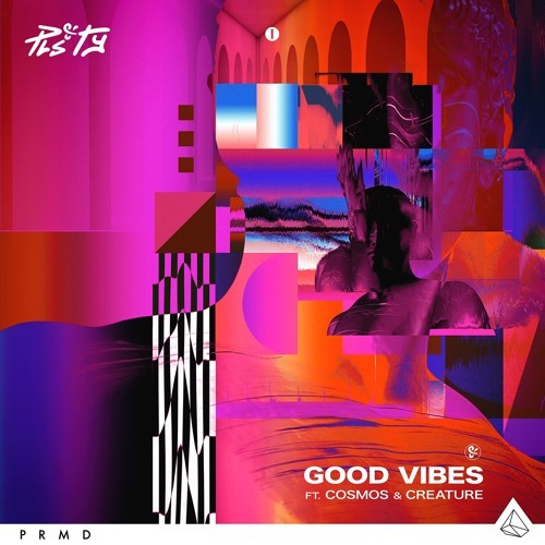 Cover - PLS&TY - Good Vibes (ft. Cosmos & Creature)
