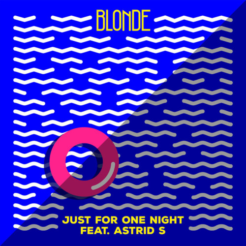 Cover - Blonde - Just For One Night (ft. Astrid S)
