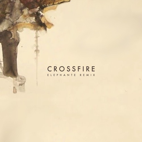 Cover - Stephen - Crossfire (Elephante Remix)