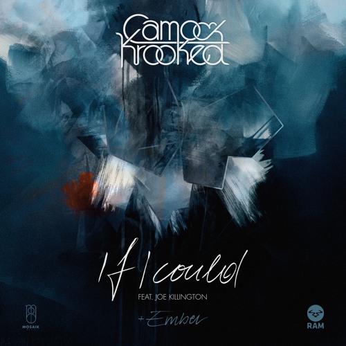 Cover - Camo & Krooked - If I Could (ft. Joe Killington)