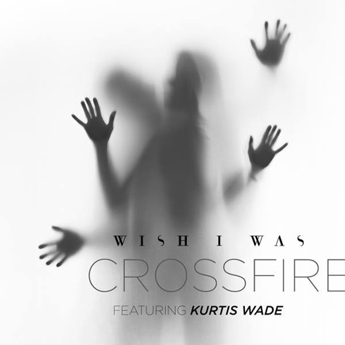 Cover - W I S H I W A S - Crossfire (ft. Kurtis Wade)