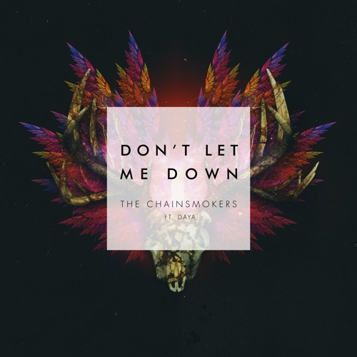 Cover - The Chainsmokers - Don't Let Me Down (ft. Daya)
