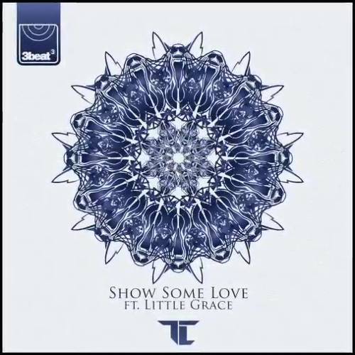 Cover - TC - Show Some Love (ft. Little Grace)