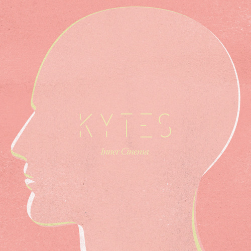 Cover - KYTES - Inner Cinema