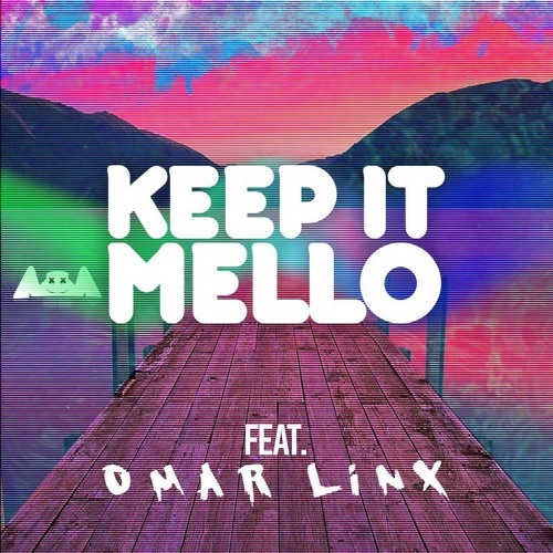 Cover - marshmello - Keep It Mello (ft. Omar Linx)