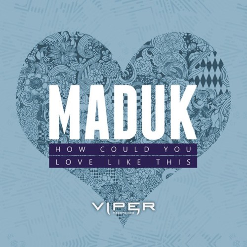 Cover - Maduk - How Could You