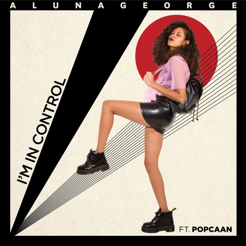 Cover - AlunaGeorge - I'm In Control (ft. Popcaan)