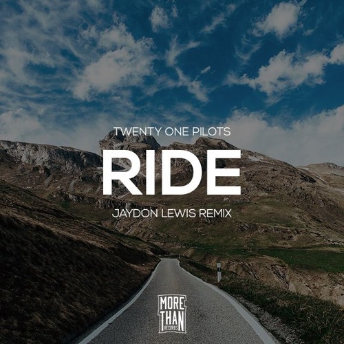 Cover - Twenty One Pilots - Ride (Jaydon Lewis Remix)