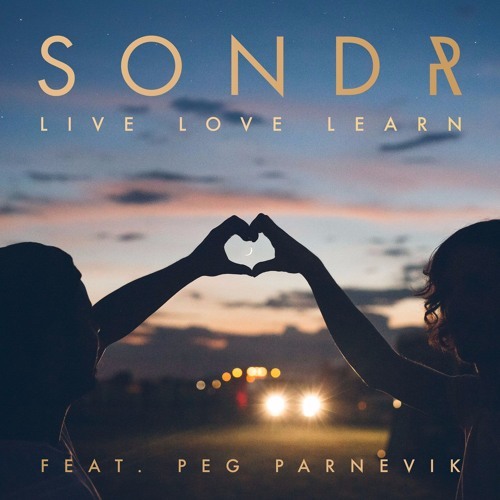 Cover - SONDR - Live Love Learn (ft. Peg Parnevik)