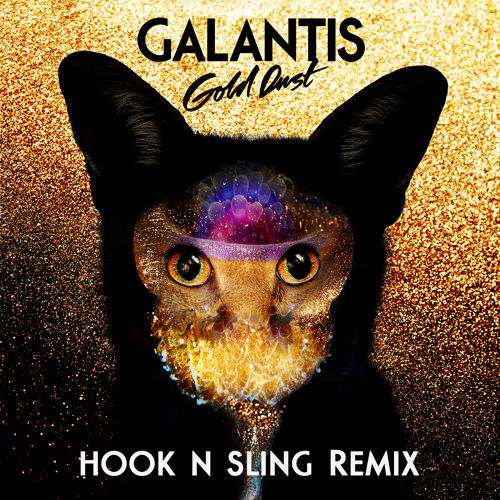Cover - Galantis - Gold Dust (Hook N Sling Remix)