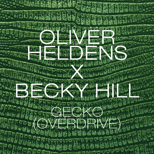 Cover - Oliver Heldens & Becky Hill - Gecko (Overdrive) (Matrix & Futurebound Remix)