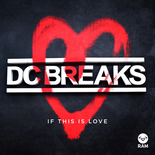 Cover - DC Breaks - If This Is Love