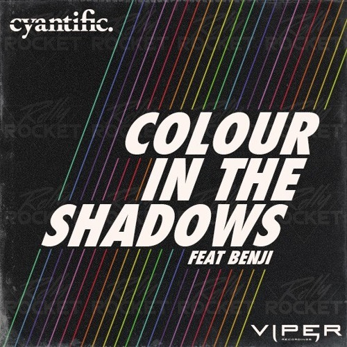 Cover - Cyantific - Colour in the Shadows (ft. Benji)