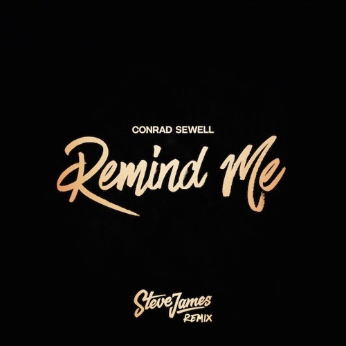 Cover - Conrad Sewell - Remind Me (Steve James Remix)