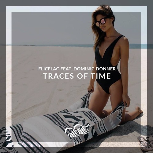 Cover - FlicFlac - Traces Of Time (ft. Dominic Donner)