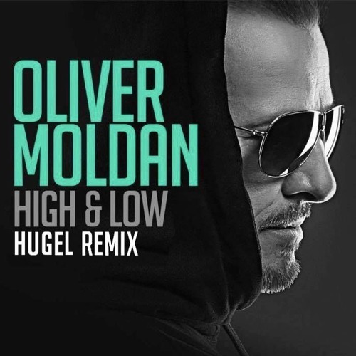 Cover - Oliver Moldan - High & Low (ft. Jasmine Ash) (HUGEL Remix)