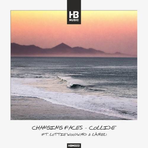 Cover - Changing Faces - Collide (ft. Lottie Woodward & LÅUREL)