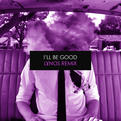 Cover - Jaymes Young - I'll Be Good (LYNOS Remix)