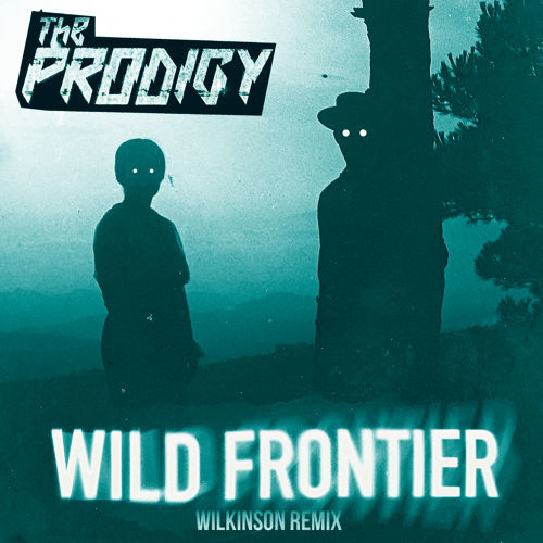 Cover - The Prodigy - Wild Frontier (Wilkinson Remix)
