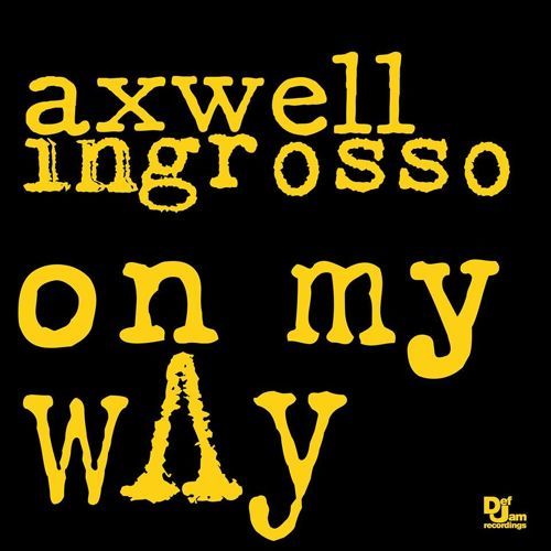 Cover - Axwell /\\ Ingrosso - On My Way