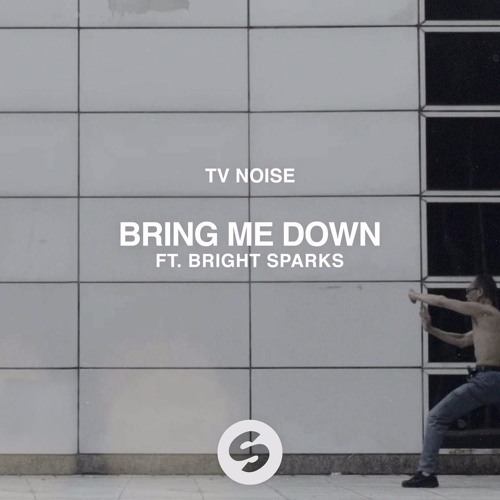 Cover - TV Noise - Bring Me Down (ft. Bright Sparks)