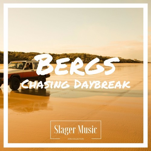 Cover - Bergs - Chasing Daybreak