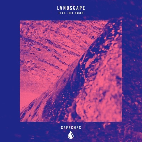 Cover - LVNDSCAPE - Speeches (ft. Joel Baker)