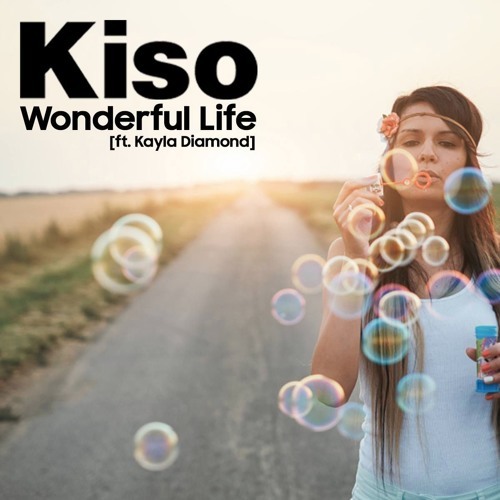 Cover - Kiso - Wonderful Life (ft. Kayla Diamond)