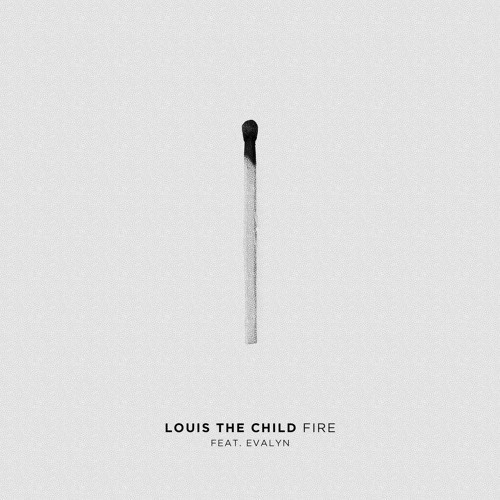 Louis The Child - Fire (ft. Evalyn) | Eargasm music blog