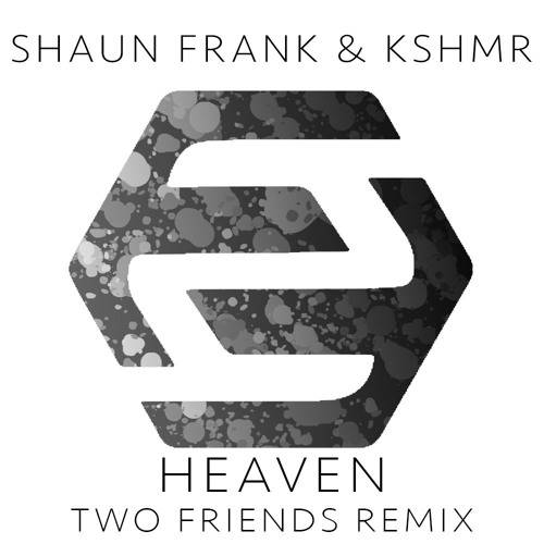 Cover - Shaun Frank & KSHMR (ft. Delaney Jane) - Heaven (Two Friends Remix)