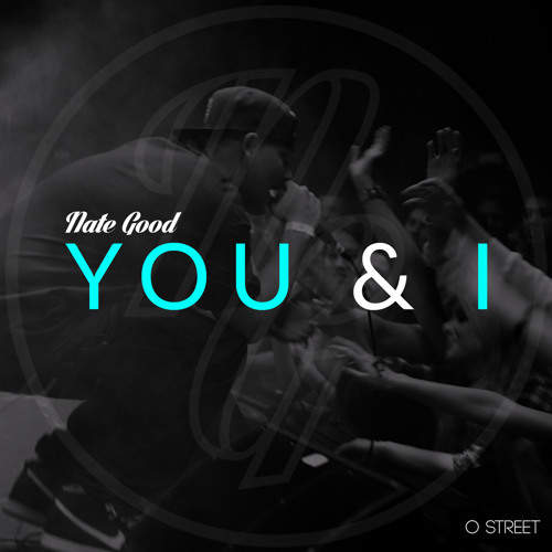 Cover - Nate Good - You And I (Prod. Scotty Muzik)